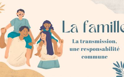 LA TRANSMISSION . Une responsabilité commune