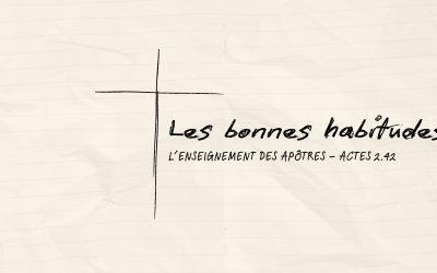 Les bonnes habitudes actes 2,42